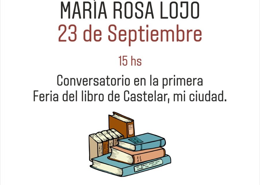 María Rosa Lojo en la primera Feria del Libro de Castelar. Biblioteca Popular 9 de julio – Escuela N° 7. Conversatorio, 23 de setiembre de 2023