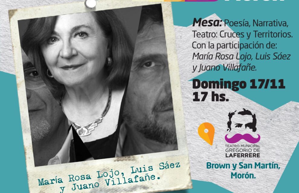 María Rosa Lojo en la Feria del Libro de Morón, Provincia de Buenos Aires, Mesa sobre “Poesía, narrativa, teatro. Cruces y territorios”, Teatro Municipal de Morón, 17 de noviembre de 2024