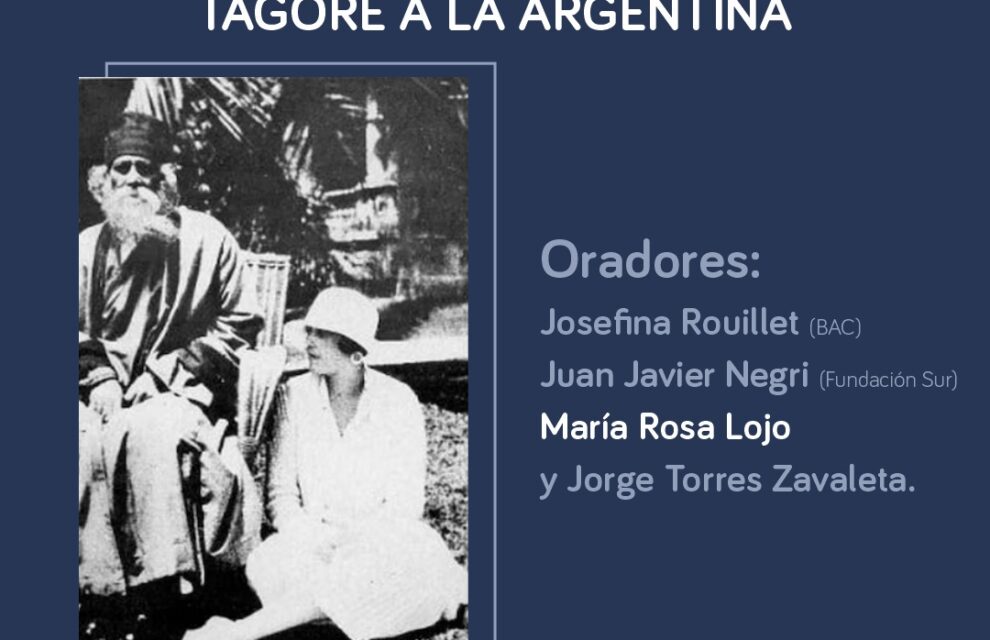 Centenario de la visita de Rabindranath Tagore a la Argentina. Participa María Rosa Lojo junto a Josefina Rouillet (BAC), Juan Javier Negri y Jorge Torres Zavaleta (Fundación Sur), 28 de noviembre de 2024